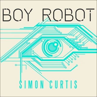 Boy Robot - Simon Curtis - Muzyka - Tantor Audio - 9781665295857 - 25 października 2016