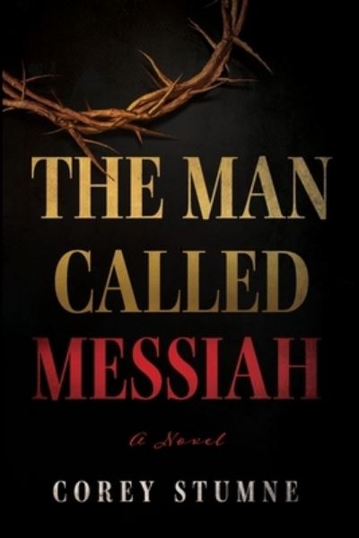 Cover for Corey Stumne · The Man Called Messiah (Paperback Book) (2021)