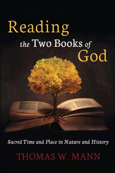 Cover for Thomas W. Mann · Reading the Two Books of God (Book) (2022)