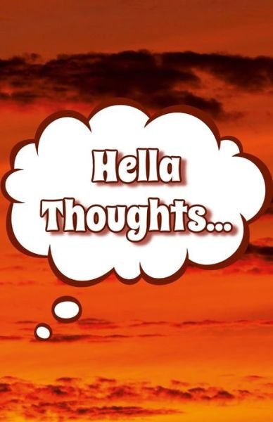 Cover for Lulu Press · Hella Thoughts (Paperback Book) (2022)