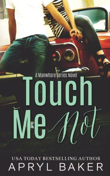 Cover for Apryl Baker · Touch Me Not (Pocketbok) (2015)