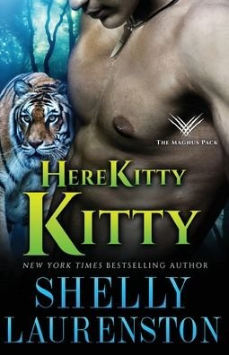 Here Kitty, Kitty - Magnus Pack - Shelly Laurenston - Kirjat - Ethan Ellenberg Literary Agency - 9781680681857 - tiistai 30. marraskuuta 2021