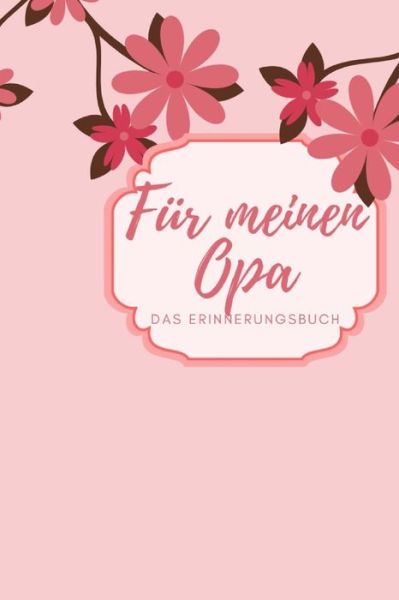 Cover for Izzi Marson · Fur meinen Opa das Erinnerungsbuch (Paperback Bog) (2019)