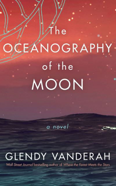 The Oceanography of the Moon - Glendy Vanderah - Musiikki - Brilliance Audio - 9781713651857 - tiistai 22. maaliskuuta 2022