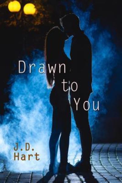 Cover for J D Hart · Drawn to You (Paperback Book) (2018)