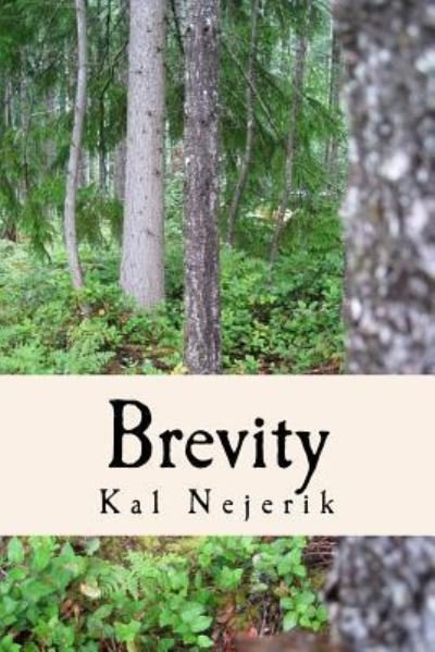Cover for Kal Nejerik · Brevity (Paperback Book) (2018)