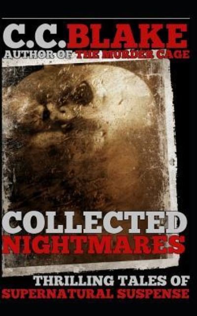 Cover for C C Blake · Collected Nightmares (Pocketbok) (2018)