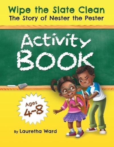 Cover for Lauretha Ward · Wipe the Slate Clean Activity Book (Paperback Book) (2021)