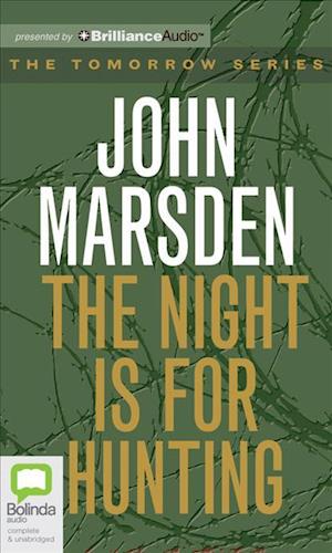 Cover for John Marsden · The Night is for Hunting (Tomorrow) (Audiobook (CD)) [Unabridged edition] (2012)