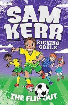 Cover for Sam Kerr · The Flip Out - Sam Kerr: Kicking Goals (Paperback Book) (2021)