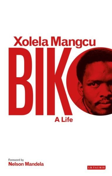 Cover for Xolela Mangcu · Biko: A Life (Paperback Book) (2013)