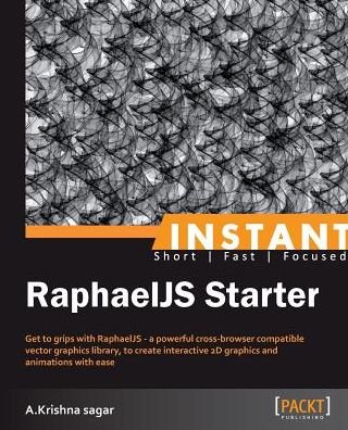 Cover for Krishna Sagar · Instant RaphaelJS Starter (Paperback Book) (2013)