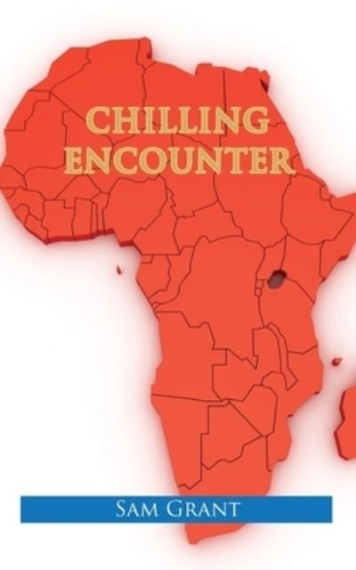 Cover for Sam Grant · Chilling Encounter (Paperback Book) (2022)