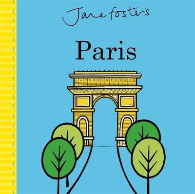 Cover for Jane Foster · Jane Foster's Paris (Board book) (2017)