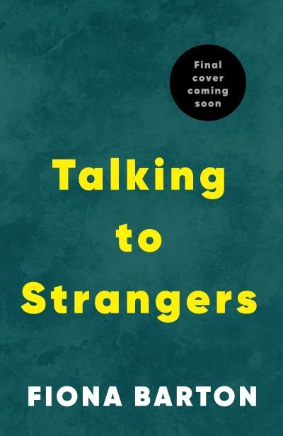 Cover for Fiona Barton · Talking to Strangers (Innbunden bok) (2024)