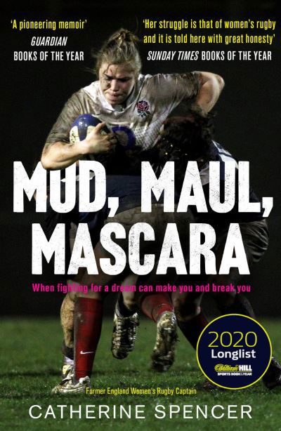 Cover for Catherine Spencer · Mud, Maul, Mascara: When fighting for a dream can make you and break you (Paperback Book) (2021)