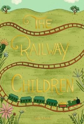 Cover for Edith Nesbit · The Railway Children - Wordsworth Collector's Editions (Gebundenes Buch) (2018)
