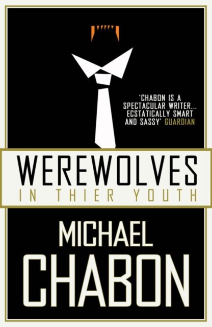 Cover for Michael Chabon · Werewolves in Their Youth (Pocketbok) (1999)