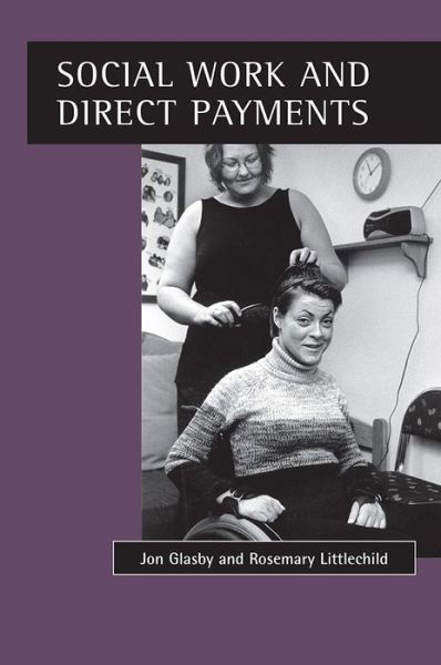 Cover for Glasby, Jon (University of Birmingham) · Social work and direct payments (Paperback Book) (2002)