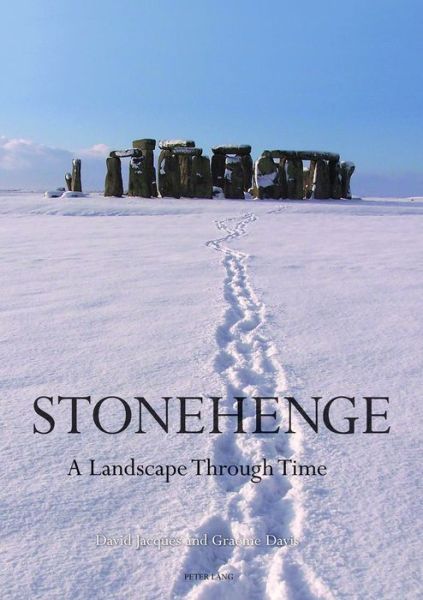 Cover for David Jacques · Stonehenge: A Landscape Through Time - Studies in the British Mesolithic and Neolithic (Hardcover Book) [New edition] (2019)