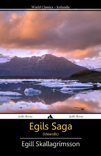 Cover for Egil Skallagrímsson · Egils Saga (Icleandic) (Icelandic Edition) (Paperback Bog) [Icelandic edition] (2013)