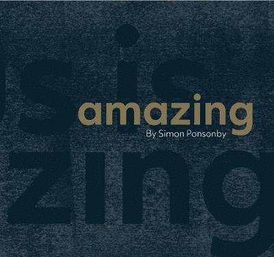 Cover for Simon Ponsonby · Amazing (Hardcover Book) (2019)