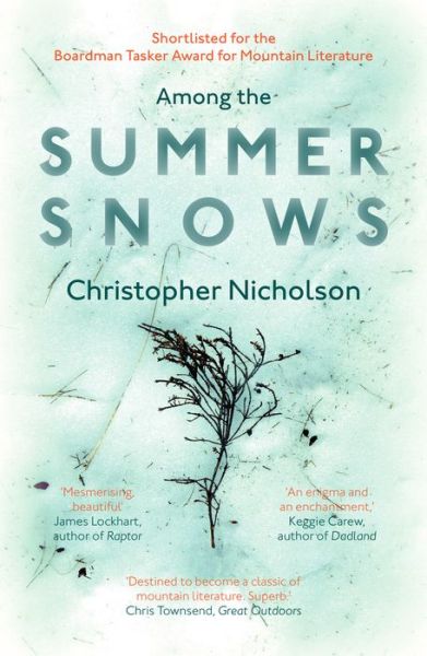 Cover for Christopher Nicholson · Among The Summer Snows: In Search of Scotland's Last Snows (Paperback Book) (2018)