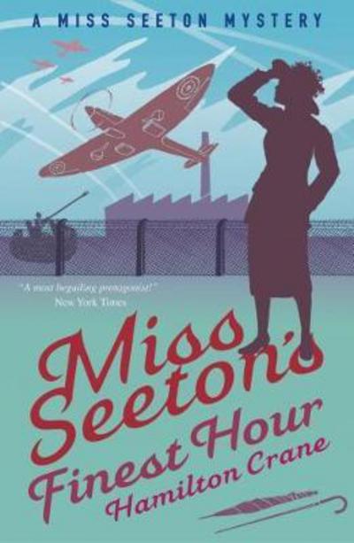 Cover for Hamilton Crane · Miss Seeton's Finest Hour: A Prequel - A Miss Seeton Mystery (Paperback Book) (2017)