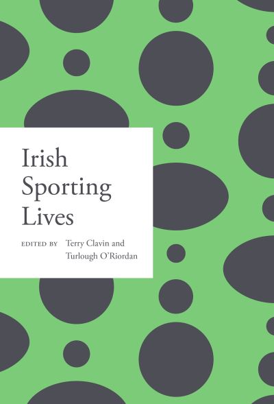 Cover for Terry Clavin · Irish sporting lives - Irish Lives - Dictionary of Irish Biography (Paperback Book) (2022)