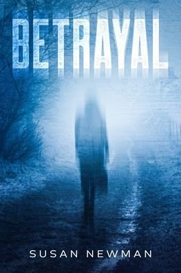 Cover for Susan Newman · Betrayal (Paperback Book) (2020)