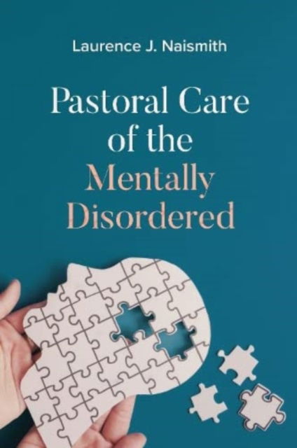 Cover for Laurence J. Naismith · Pastoral Care of the Mentally Disordered (Paperback Book) (2022)