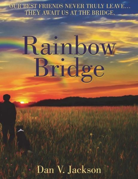 Rainbow Bridge - Dan V Jackson - Książki - Mirador Publishing - 9781913264857 - 1 października 2020