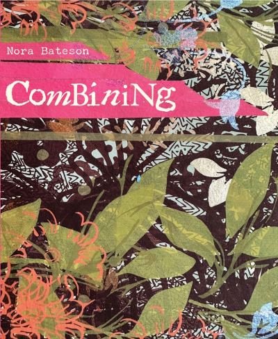 Cover for Nora Bateson · Combining (Pocketbok) (2023)