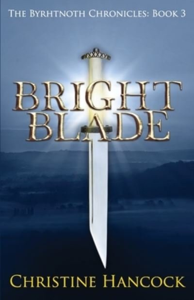 Cover for Christine Hancock · Bright Blade (Pocketbok) (2019)