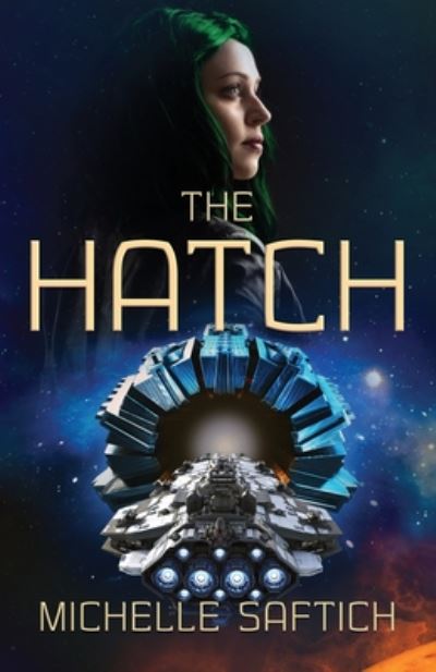 Cover for Michelle Saftich · The Hatch (Paperback Book) (2019)