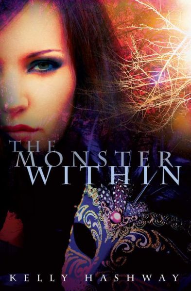 Cover for Kelly Hashway · The Monster Within Volume 1 - The Monster Within (Paperback Book) (2014)