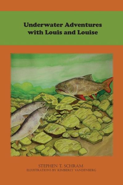 Cover for Stephen T. Schram · Underwater Adventures with Louis and Louise (Paperback Book) (2015)