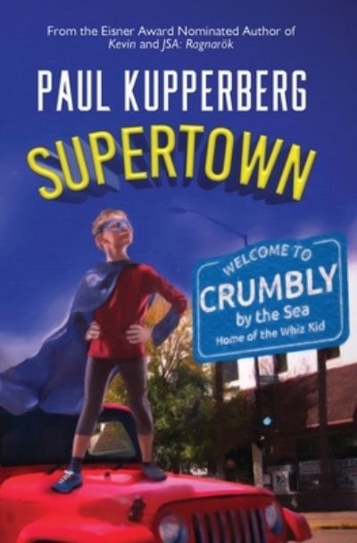 Cover for Paul Kupperberg · Supertown (Paperback Book) (2022)