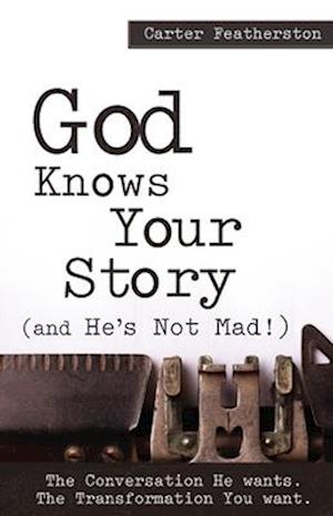 Cover for Carter Featherston · God Knows Your Story (Paperback Book) (2018)