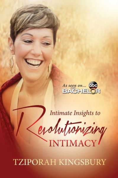 Cover for Tziporah Kingsbury · Intimate Insights to Revolutionizing Intimacy (Paperback Book) (2016)