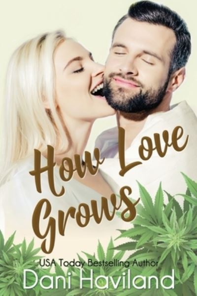 How Love Grows - Dani Haviland - Livros - Chill Out! - 9781946752857 - 27 de setembro de 2020