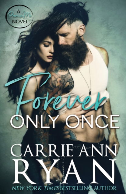 Forever Only Once - Carrie Ann Ryan - Books - Carrie Ann Ryan - 9781947007857 - June 23, 2020