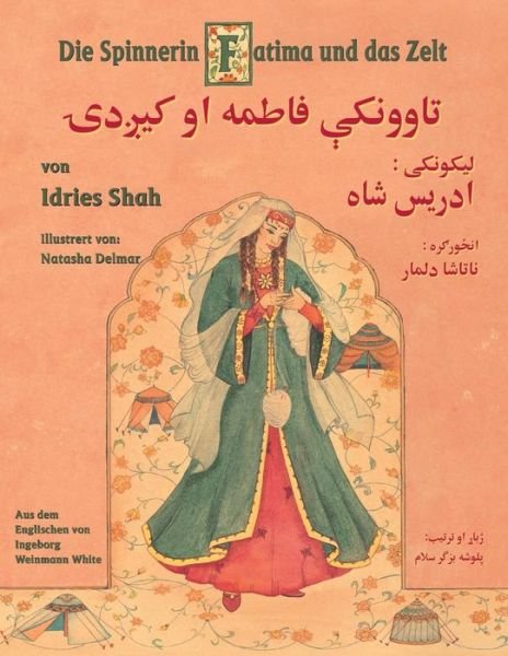 Cover for Idries Shah · Die Spinnerin Fatima und das Zelt : Deutsch-Paschtu Ausgabe (Paperback Bog) (2018)