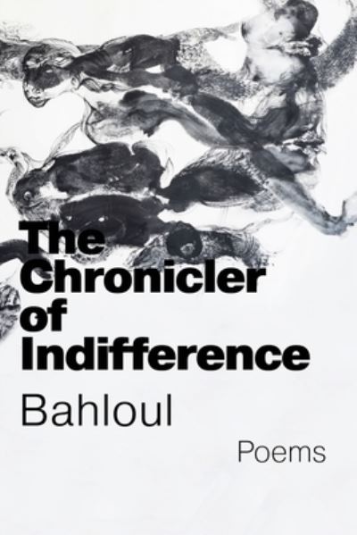 Cover for Hussam Jefee-Bahloul · Chronicler of Indifference (Book) (2024)