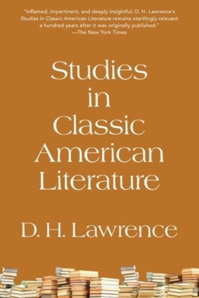 Cover for D H Lawrence · Studies in Classic American Literature (Paperback Bog) [Warbler Classics Annotated edition] (2023)