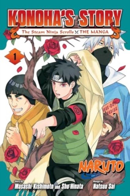 Cover for Natsuo Sai · Naruto: Konoha's Story—The Steam Ninja Scrolls: The Manga, Vol. 1 - Naruto: Konoha's Story—The Steam Ninja Scrolls: The Manga (Paperback Book) (2024)
