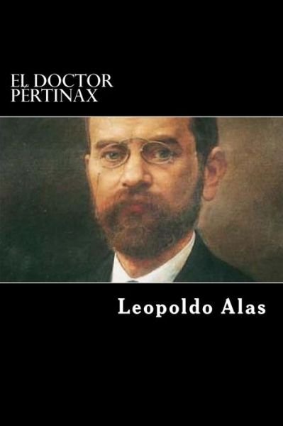 Cover for Leopoldo Alas · El Doctor Pértinax (Paperback Book) (2017)