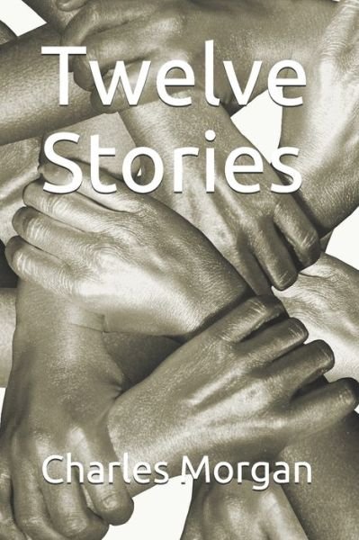 Cover for Charles Morgan · Twelve Stories (Paperback Bog) (2018)