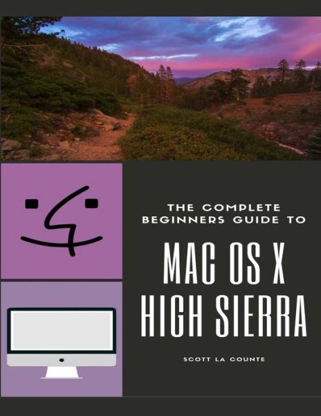 Cover for Scott La Counte · The Complete Beginners Guide to Mac OS (Paperback Bog) (2017)