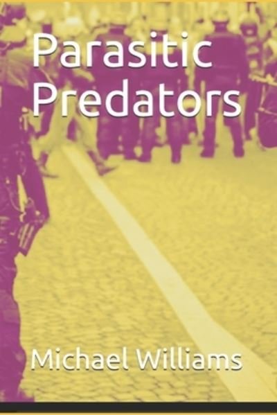Cover for Michael Williams · Parasitic Predators (Taschenbuch) (2018)